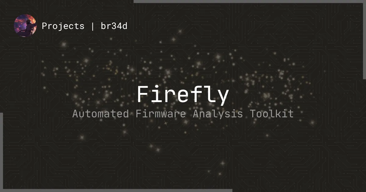 Firefly: Automated Firmware Analysis Tool